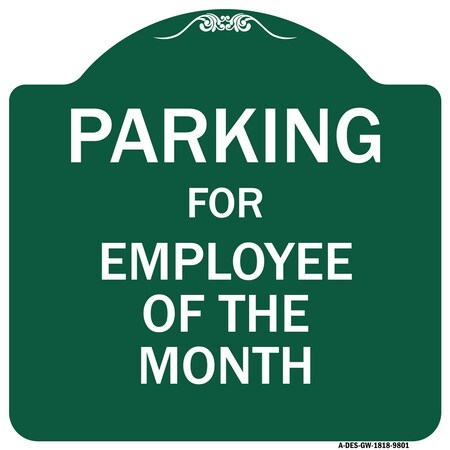 Parking For Employee Of The Month Heavy-Gauge Aluminum Architectural Sign